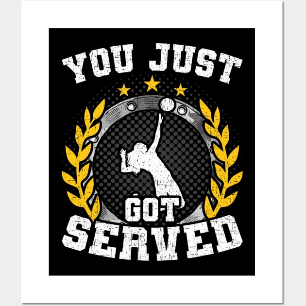 You Just Got Served Volleyball Coach Player Wall Art by jadolomadolo